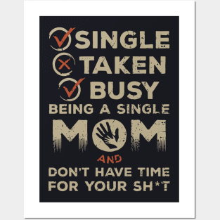 Singgle Mother T Shirts Posters and Art